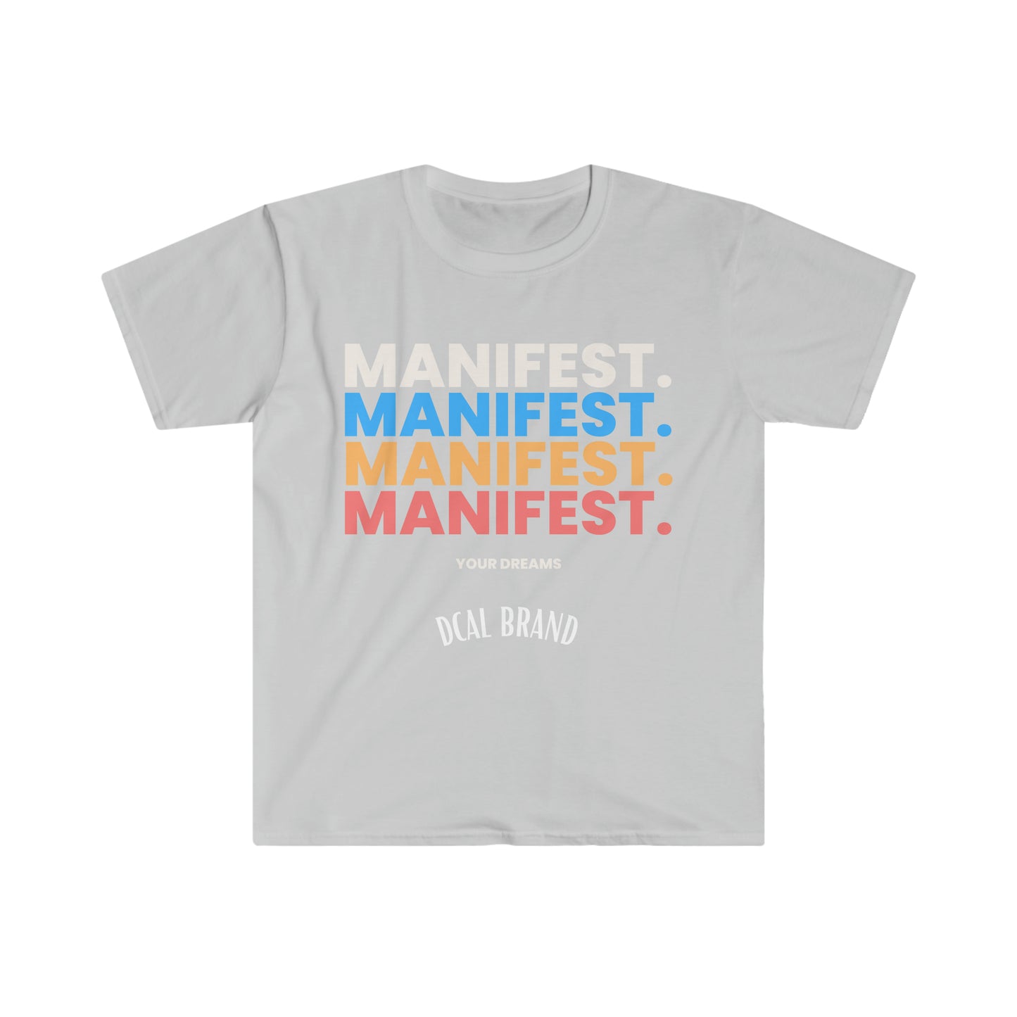 DCAL Graphic Tee "Manifest" Unisex Softstyle T-Shirt