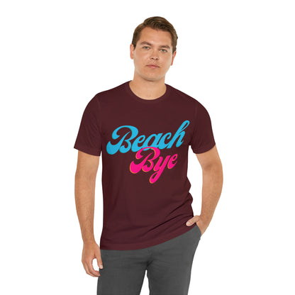 DCAL Beach Collection "Beach Bye" Unisex Jersey Short Sleeve Tee