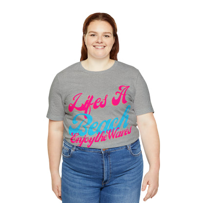 DCAL Beach Collection "Lifes a Beach Enjoy The View" Unisex Jersey Short Sleeve Tee