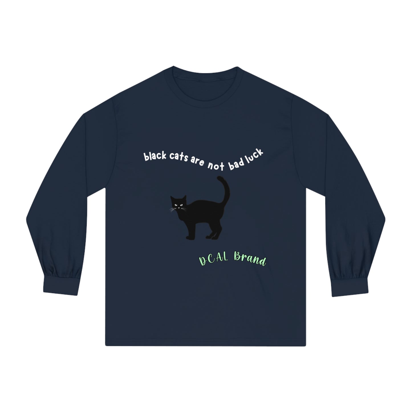 DCAL Meow Collection "Black cats are not bad luck" Unisex Classic Long Sleeve T-Shirt