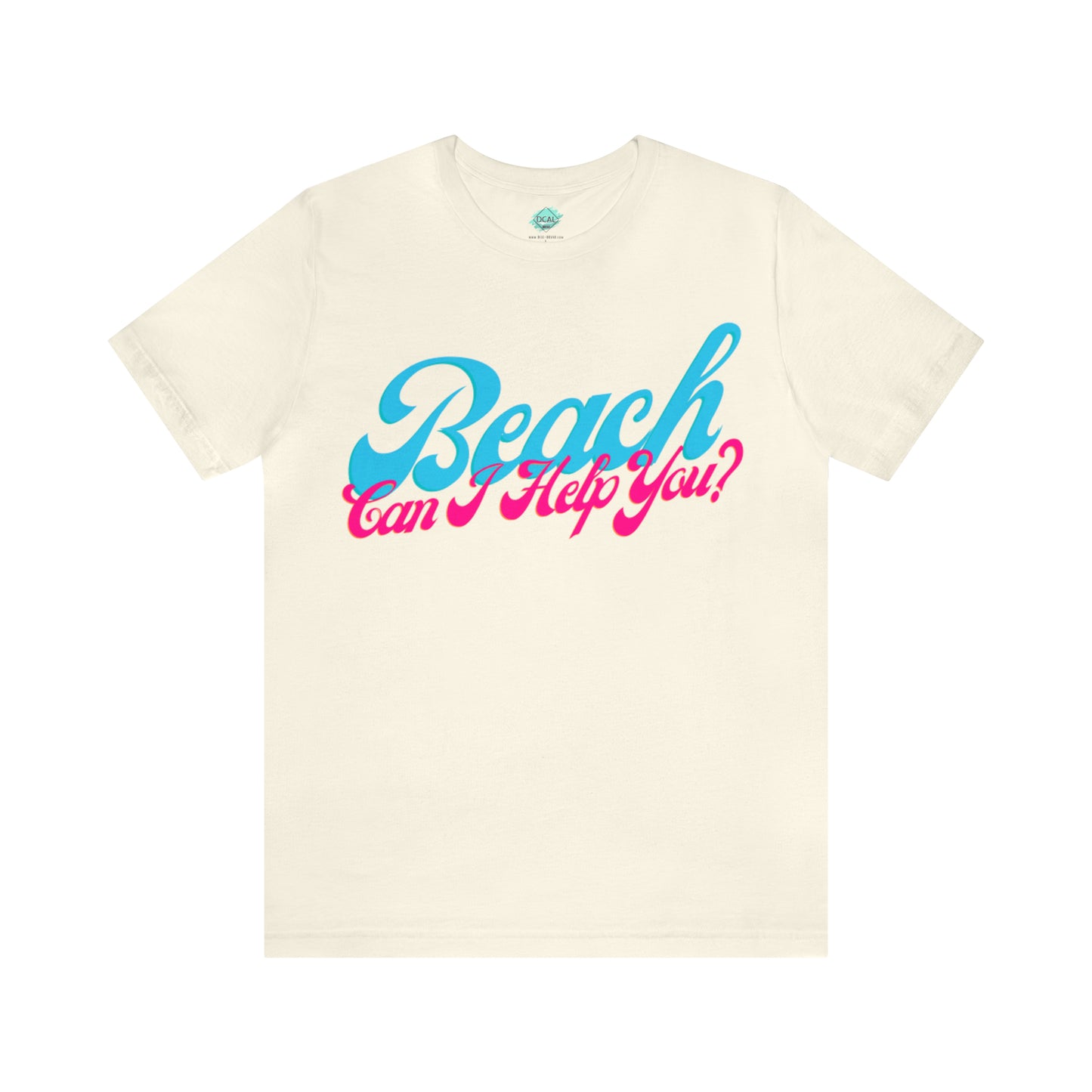 DCAL Beach Collection "Beach Can I Help You?' Unisex Jersey Short Sleeve Tee