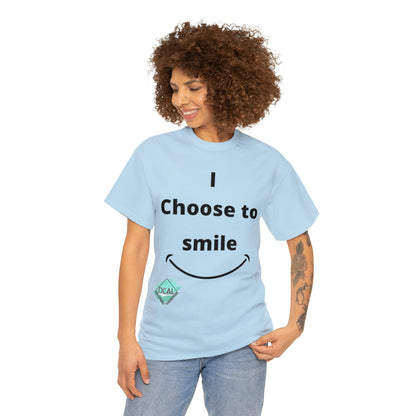 DCAL Graphic Tees "I Choose To Smile" Unisex Heavy Cotton Tee