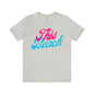 DCAL Beach Collection "This Beach" Unisex Jersey Short Sleeve Tee