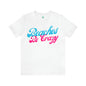 DCAL Beach Collection "Beaches Be Crazy' Unisex Jersey Short Sleeve Tee