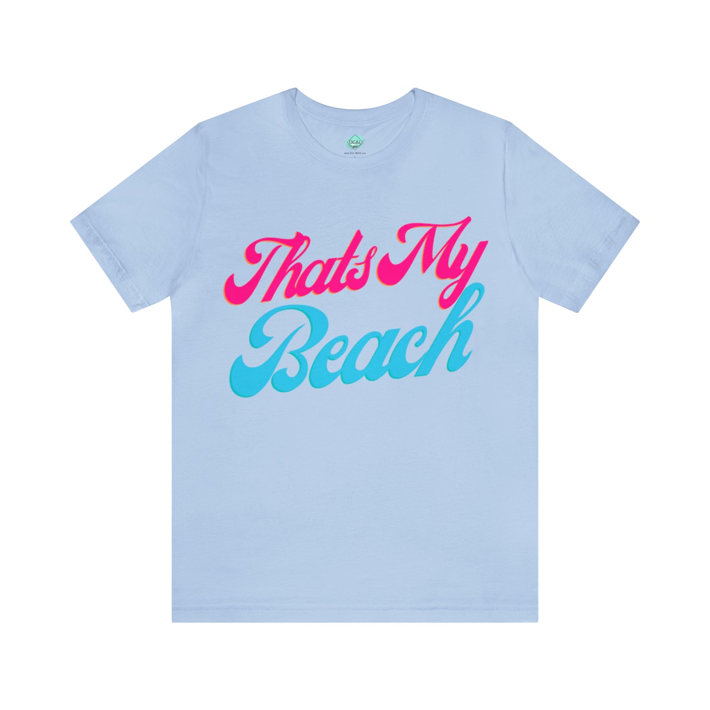 DCAL Beach Collection "Thats My Beach" Unisex Jersey Short Sleeve Tee