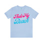 DCAL Beach Collection "Thats My Beach" Unisex Jersey Short Sleeve Tee