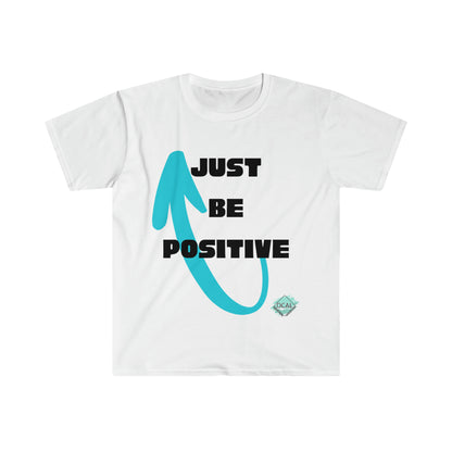 DCAL Graphic Tees "Just be Positive" Unisex Softstyle T-Shirt