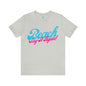 DCAL Beach Collection "Beach Say It Again" Unisex Jersey Short Sleeve Tee