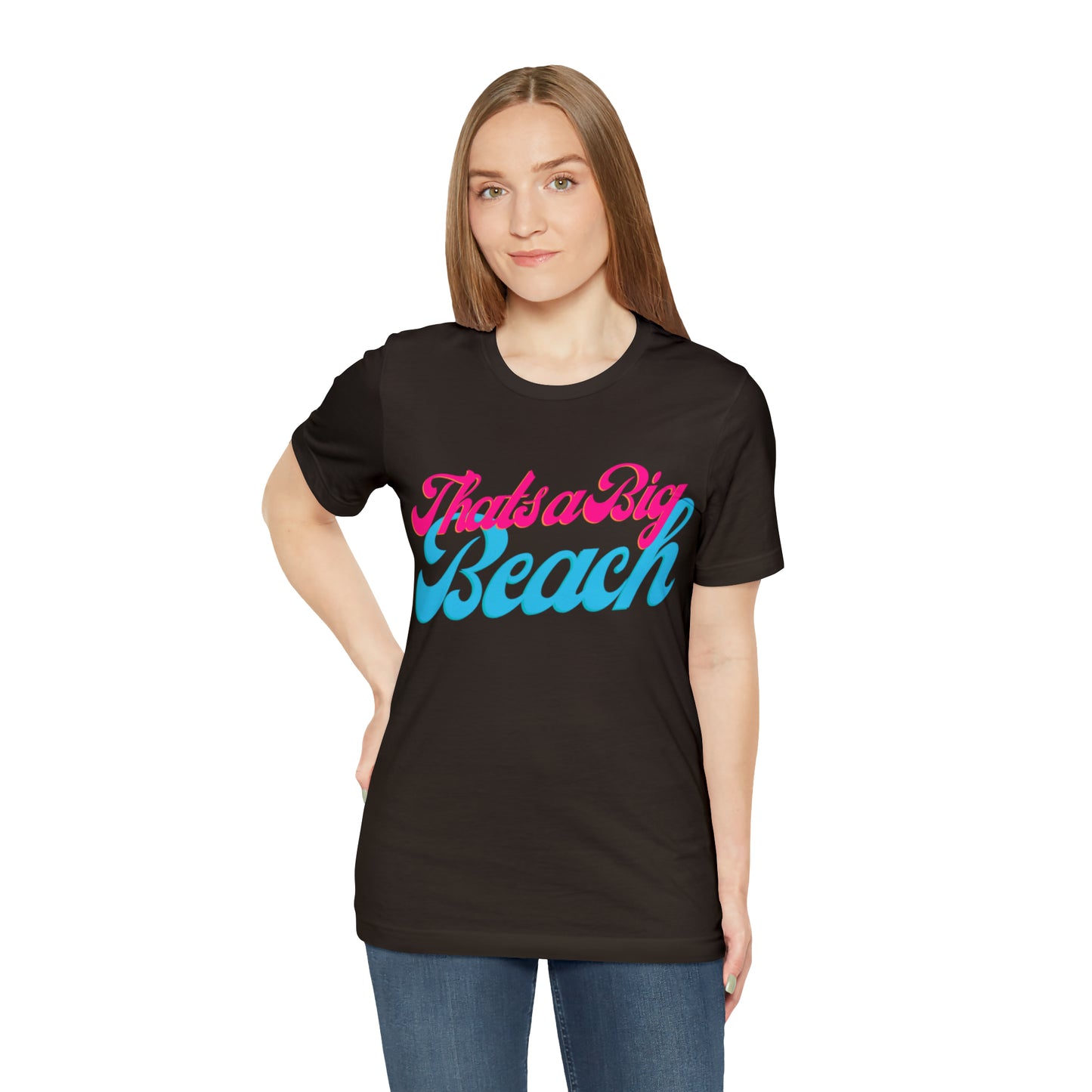 DCAL Beach Collection "Thats a Big Beach" Unisex Jersey Short Sleeve Tee