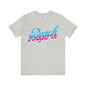 DCAL Beach Collection "Beach I Might Be" Unisex Jersey Short Sleeve Tee