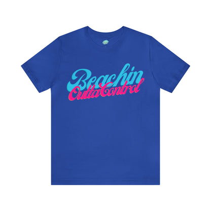 DCAL Beach Collection "Beachin Outta Control" Unisex Jersey Short Sleeve Tee