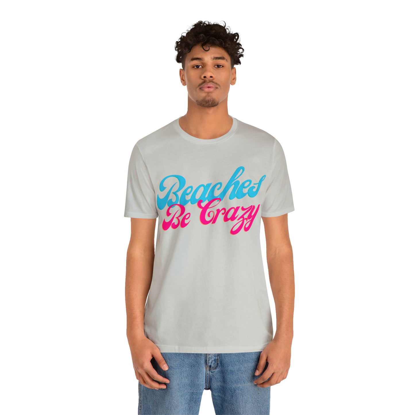 DCAL Beach Collection "Beaches Be Crazy' Unisex Jersey Short Sleeve Tee