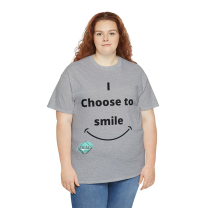 DCAL Graphic Tees "I Choose To Smile" Unisex Heavy Cotton Tee