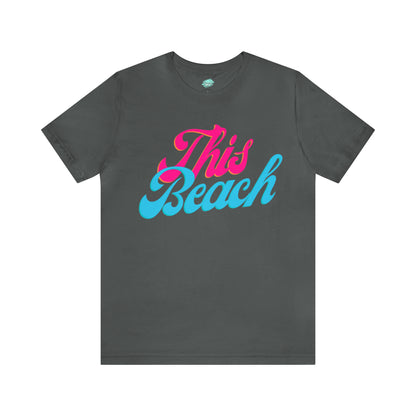 DCAL Beach Collection "This Beach" Unisex Jersey Short Sleeve Tee