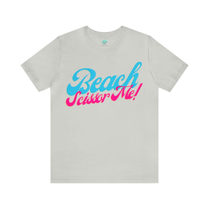 DCAL Beach Collection "Beach Scissor Me" Unisex Jersey Short Sleeve Tee