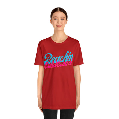 DCAL Beach Collection "Beachin Outta Control" Unisex Jersey Short Sleeve Tee