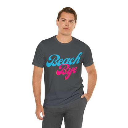 DCAL Beach Collection "Beach Bye" Unisex Jersey Short Sleeve Tee