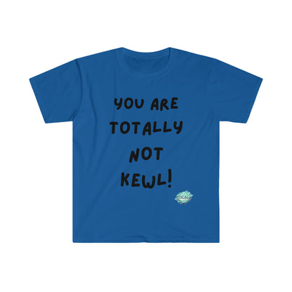 DCAL Graphic Tees "You Are not" Unisex Softstyle T-Shirt