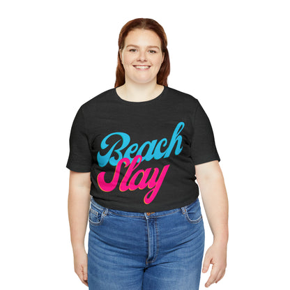 DCAL Beach Collection "Beach Slay" Unisex Jersey Short Sleeve Tee