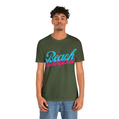 DCAL Beach Collection "Beach Hold My Drink" Unisex Jersey Short Sleeve Tee