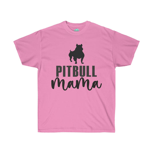 DCAL Pitbull Passion Pitbull Mama Unisex Ultra Cotton Tee