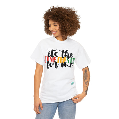 DCAL Juneteenth "Its the Juneteenth For Me" Unisex Heavy Cotton Tee