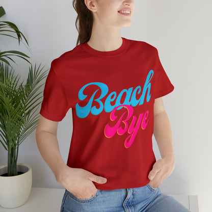 DCAL Beach Collection "Beach Bye" Unisex Jersey Short Sleeve Tee