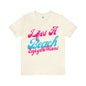 DCAL Beach Collection "Lifes a Beach Enjoy The View" Unisex Jersey Short Sleeve Tee