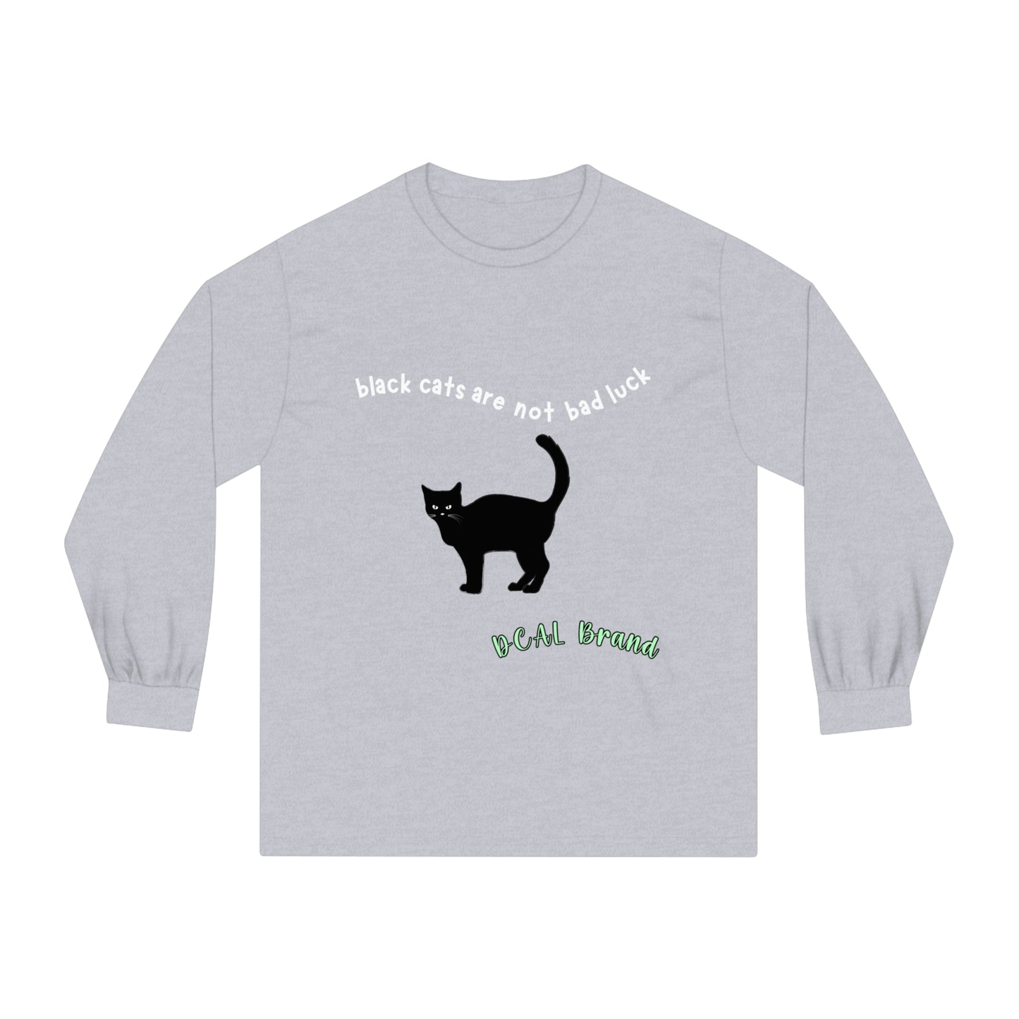 DCAL Meow Collection "Black cats are not bad luck" Unisex Classic Long Sleeve T-Shirt