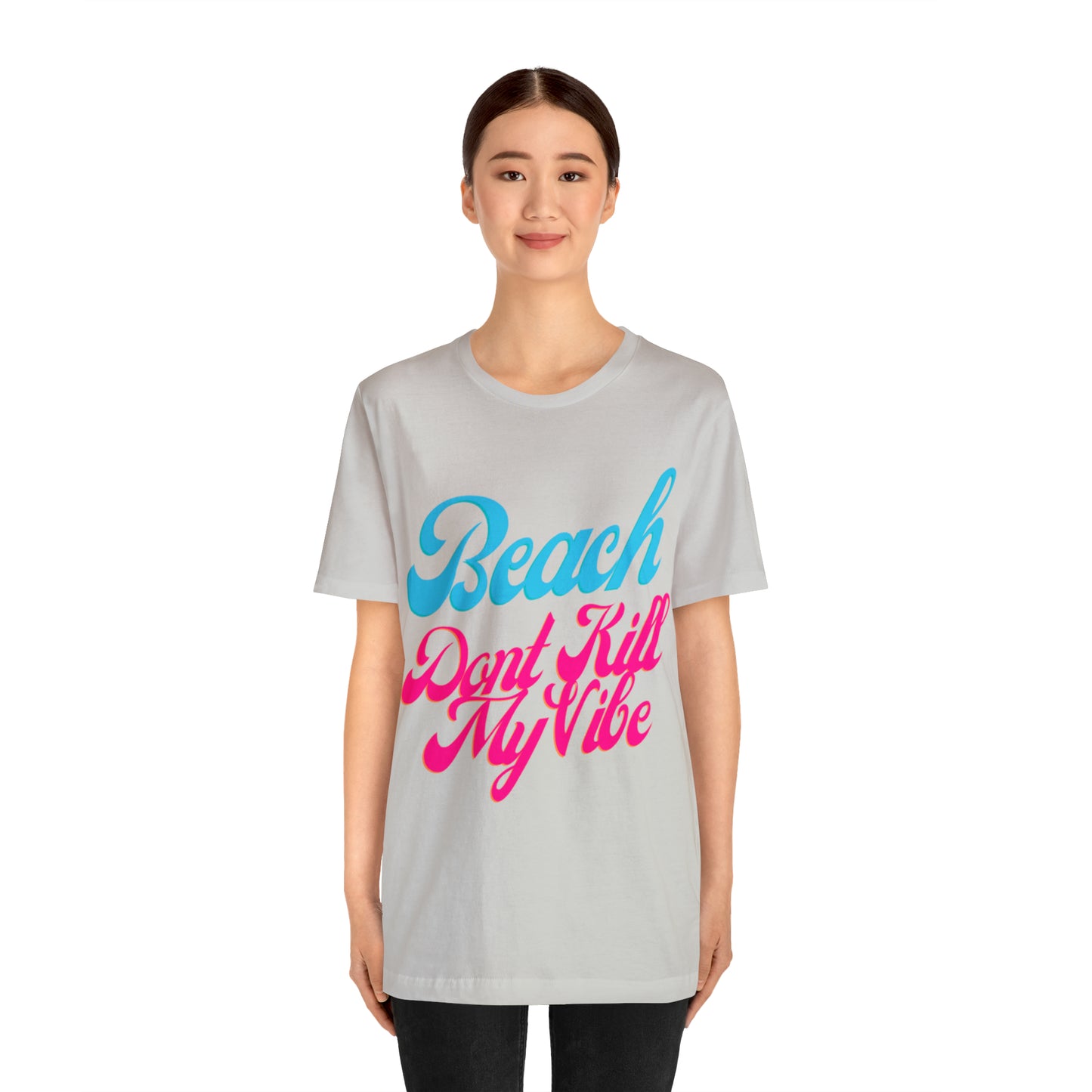 DCAL Beach Collection "Beach Dont Kill My Vibe" Unisex Jersey Short Sleeve Tee