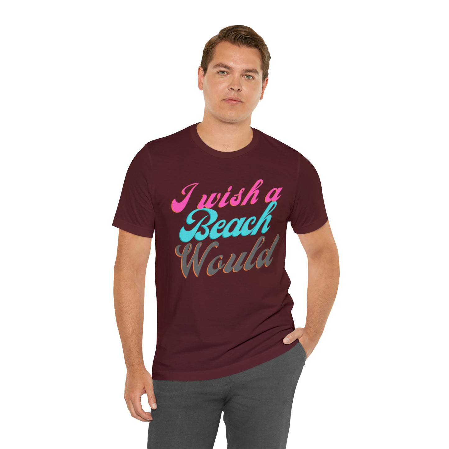 DCAL Beach Collection "I Wish a Beach Would" Unisex Jersey Short Sleeve Tee