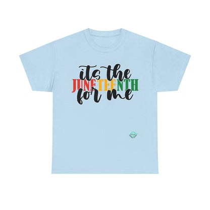 DCAL Juneteenth "Its the Juneteenth For Me" Unisex Heavy Cotton Tee