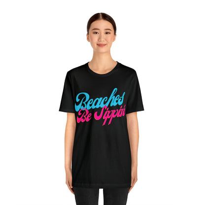 DCAL Beach Collection "Beaches be Sippin" Unisex Jersey Short Sleeve Tee