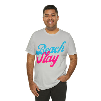 DCAL Beach Collection "Beach Slay" Unisex Jersey Short Sleeve Tee