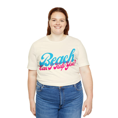 DCAL Beach Collection "Beach Can I Help You?' Unisex Jersey Short Sleeve Tee