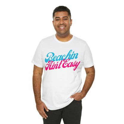 DCAL Beach Collection "Beachin Aint Easy" Unisex Jersey Short Sleeve Tee