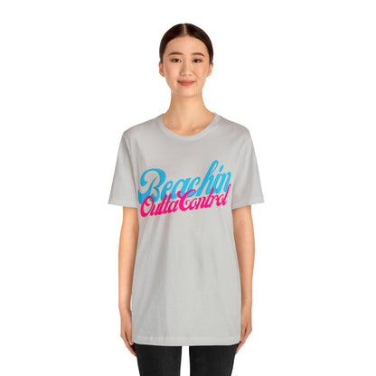 DCAL Beach Collection "Beachin Outta Control" Unisex Jersey Short Sleeve Tee