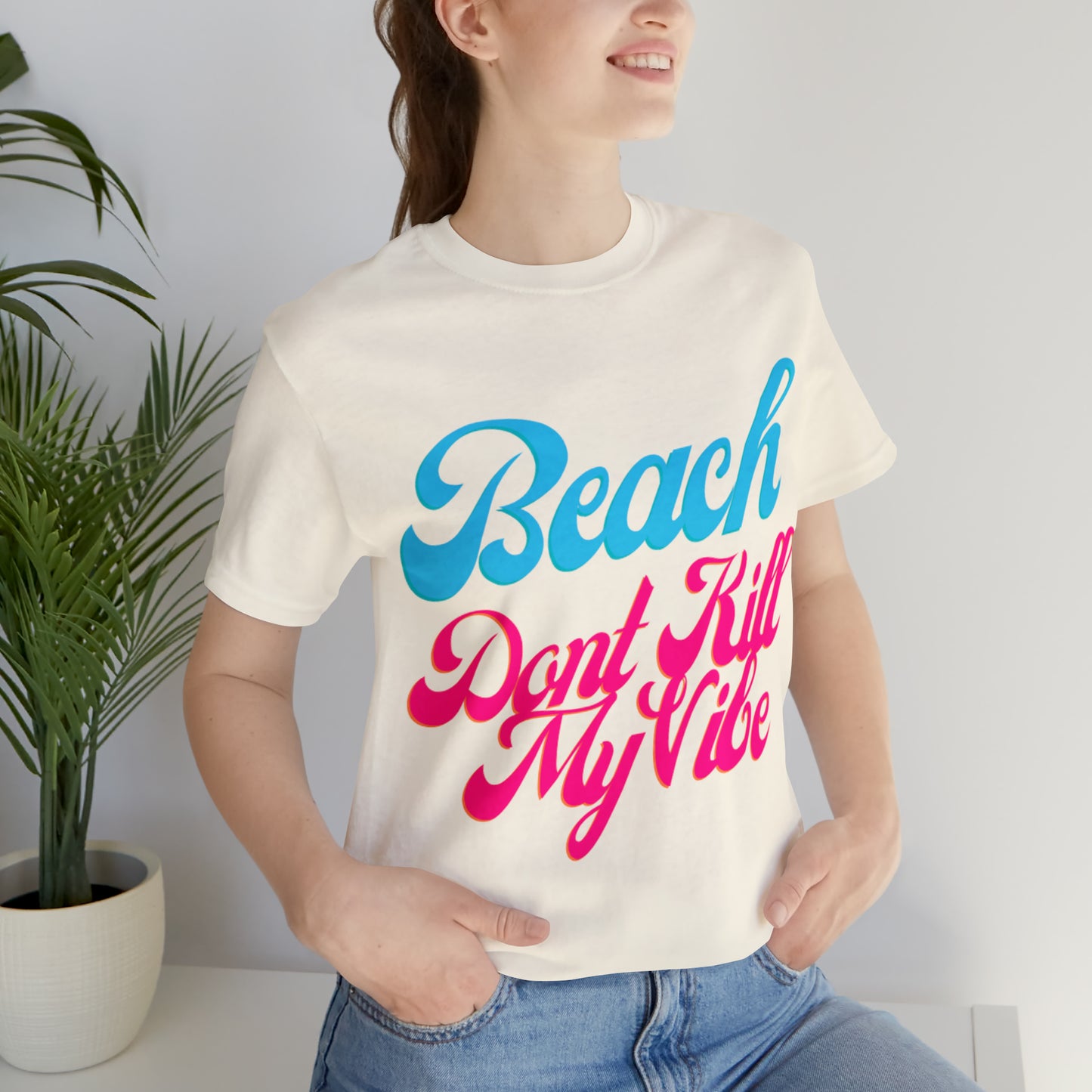 DCAL Beach Collection "Beach Dont Kill My Vibe" Unisex Jersey Short Sleeve Tee