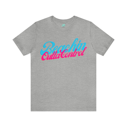 DCAL Beach Collection "Beachin Outta Control" Unisex Jersey Short Sleeve Tee