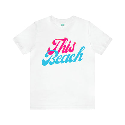 DCAL Beach Collection "This Beach" Unisex Jersey Short Sleeve Tee