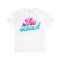 DCAL Beach Collection "This Beach" Unisex Jersey Short Sleeve Tee