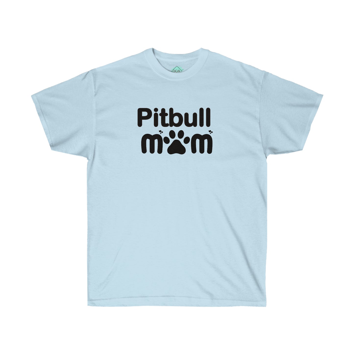 DCAL Pitbull Passion "Pitbull Mom" Unisex Ultra Cotton Tee