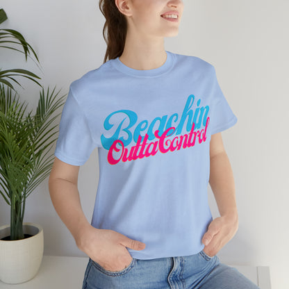 DCAL Beach Collection "Beachin Outta Control" Unisex Jersey Short Sleeve Tee