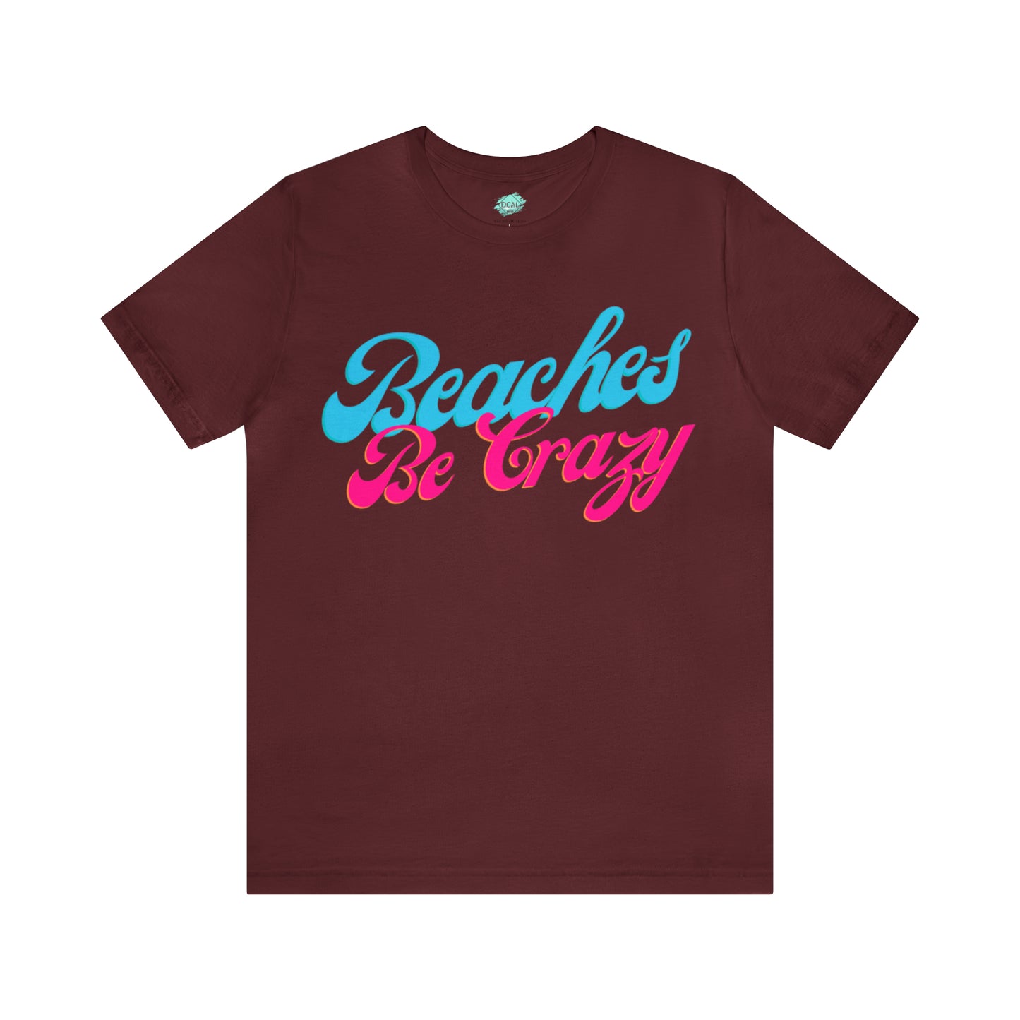 DCAL Beach Collection "Beaches Be Crazy' Unisex Jersey Short Sleeve Tee