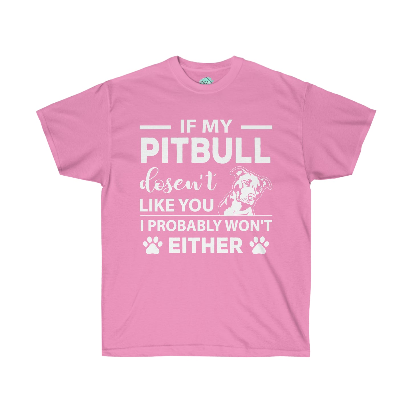 DCAL Pitbull Passion "Pitbull Approval" Unisex Ultra Cotton Tee