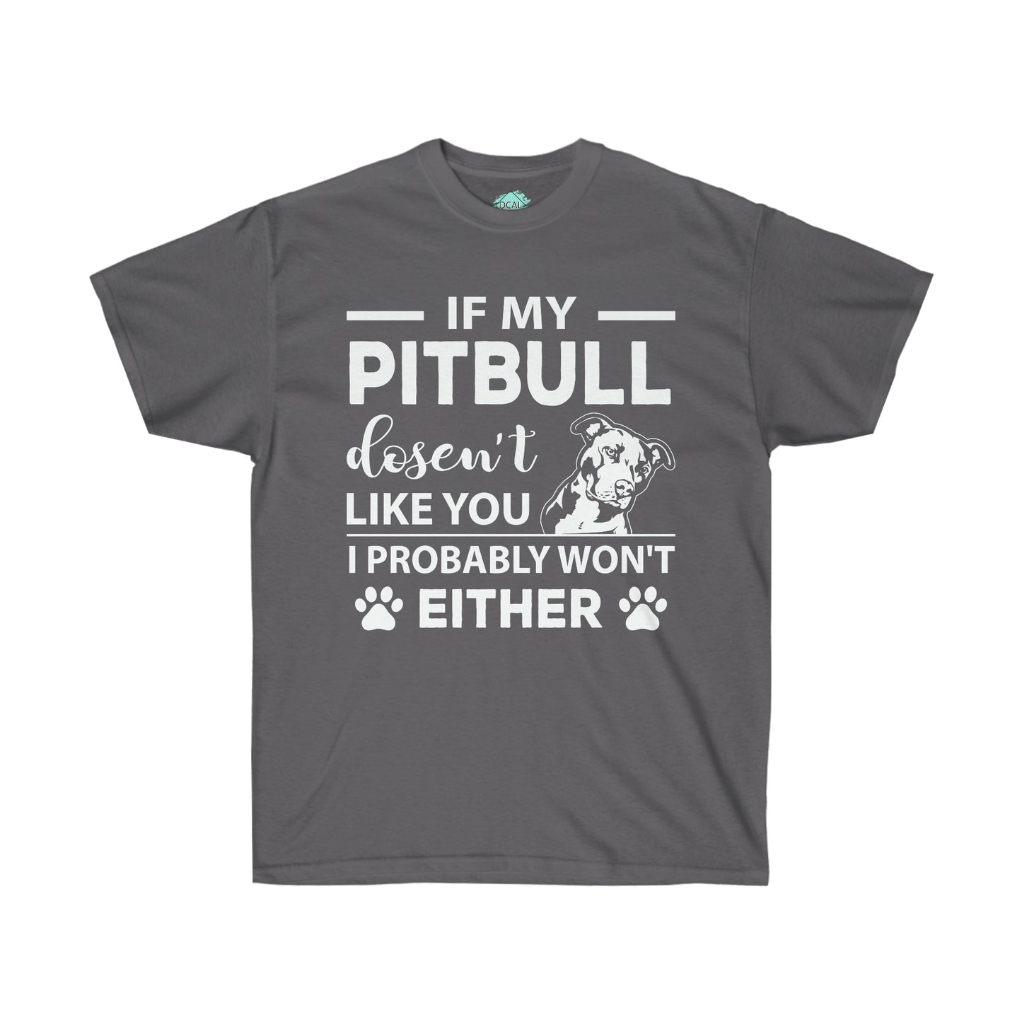 DCAL Pitbull Passion "Pitbull Approval" Unisex Ultra Cotton Tee