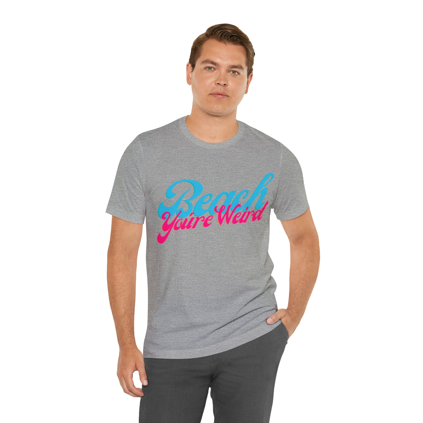 DCAL Beach Collection "Beach You're Weird" Unisex Jersey Short Sleeve Tee