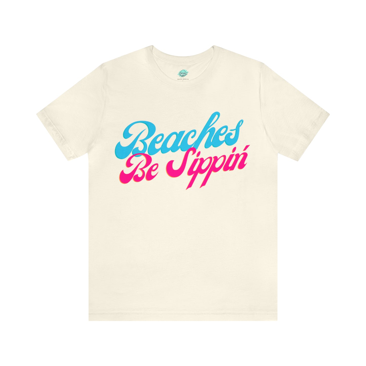 DCAL Beach Collection "Beaches be Sippin" Unisex Jersey Short Sleeve Tee