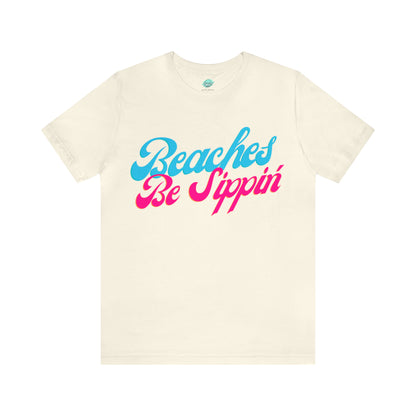 DCAL Beach Collection "Beaches be Sippin" Unisex Jersey Short Sleeve Tee