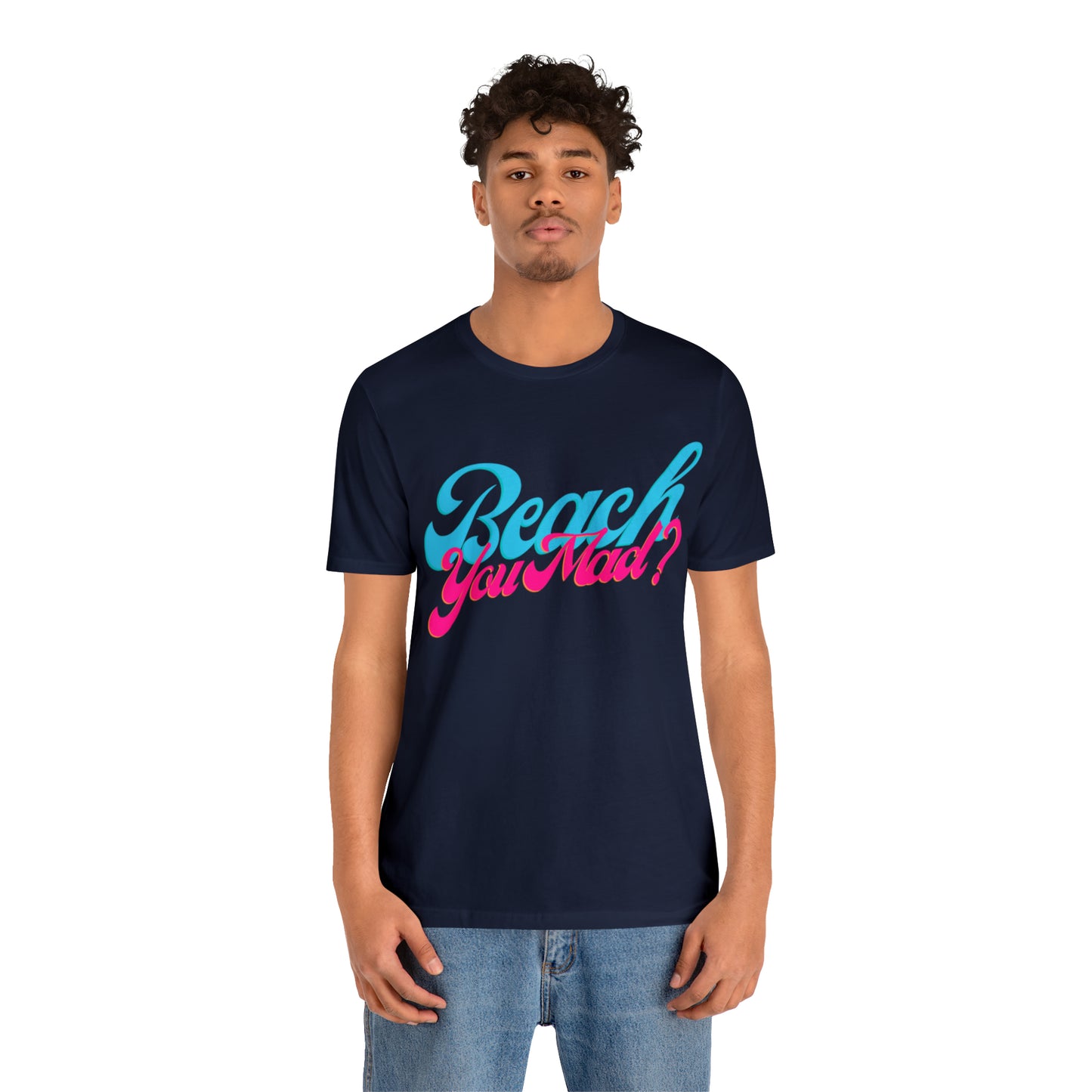 DCAL Beach Collection "Beach You Mad?" Unisex Jersey Short Sleeve Tee